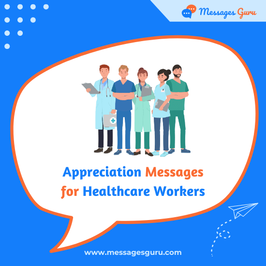 125+ Appreciation Messages for Healthcare Workers - Medical Professionals, Encouraging Words