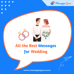 140+ All the Best for Wedding Messages - Heartfelt Congratulations, New Chapter, Greetings