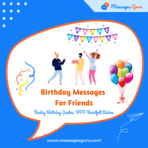 146+ Birthday Messages for Friends - Buddy Birthday Quotes, BFF Heartfelt Wishes