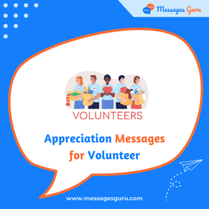 150+ Volunteer Appreciation Messages - Unpaid Efforts, Volunteerism Wishes