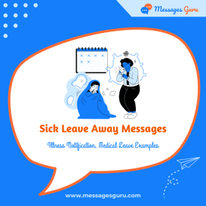 181+ Sick Leave Away Messages - Illness Notification, Medical Leave