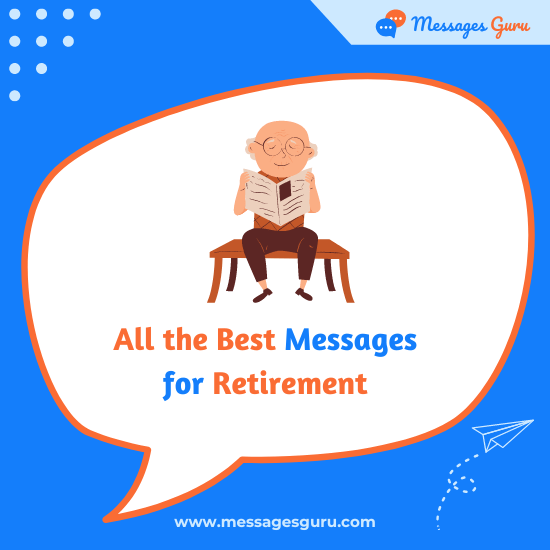 200+ All the Best for Retirement Messages - Wishes, Farewell, Sayings, Sentiments
