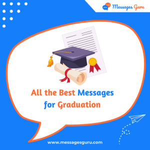 220+ All the Best for Graduation Messages - Achievement, Sayings, Future Be Bright