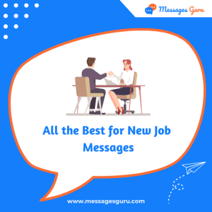 320+ All the Best for New Job Messages - Career Move, Success, Exciting Journey Ahead