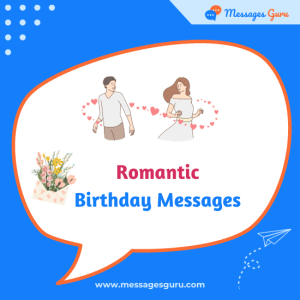 165+ Romantic Birthday Messages - Relationship Focused Wishes, Affectionate Greetings