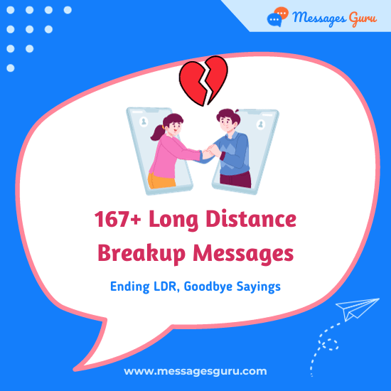 167+ Long Distance Breakup Messages - Ending LDR, Goodbye Sayings