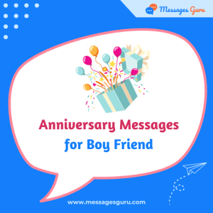 175+ Anniversary Messages for Boyfriend - Sweet Wishes, Short Greetings
