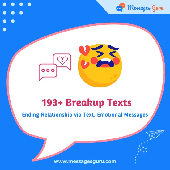 193+ Breakup Texts - Ending Relationship via Text, Emotional Messages