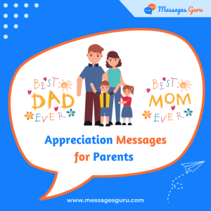 210+ Appreciation Messages for Parents - Unconditional Love, Parental Support, Words of Thanks