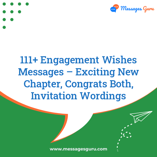 111+ Engagement Wishes Messages – Exciting New Chapter, Congrats Both, Invitation Wordings