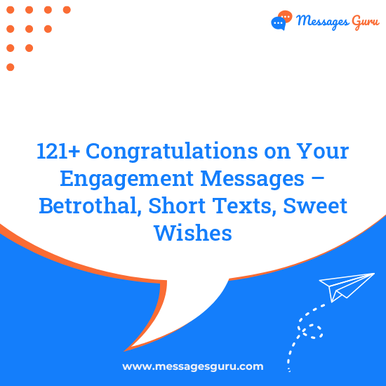 121+ Congratulations on Your Engagement Messages – Betrothal, Short Texts, Sweet Wishes
