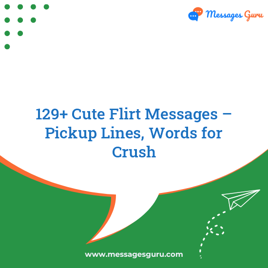 129+ Cute Flirt Messages – Pickup Lines, Words for Crush