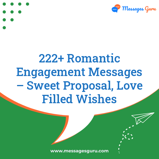 222+ Romantic Engagement Messages – Sweet Proposal, Love Filled Wishes