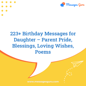 223+ Birthday Messages for Daughter – Parent Pride, Blessings, Loving Wishes, Poems