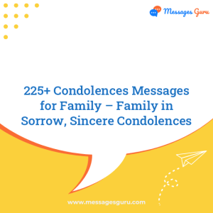 225+ Condolences Messages for Family – Family in Sorrow, Sincere Condolences
